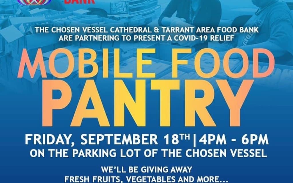Mobile Food Pantry This Friday At The Chosen Vessel Cathedral in Fort Worth