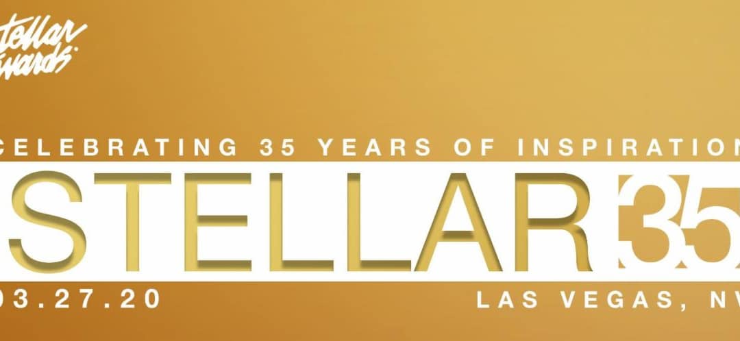 The Biggest Night in Gospel Music is Getting BIGGER 35th Anniversary STELLAR  Awards Nominations Announced