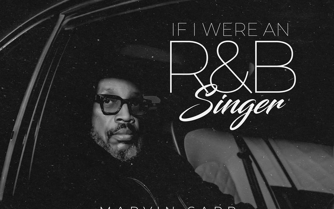 Marvin Sapp Stuns and Serenades with Contemplative, “IF I WERE AN R&B SINGER”