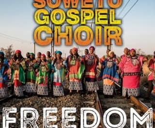 Soweto Gospel Choir’s new album ‘Freedom’ out now + North American tour
