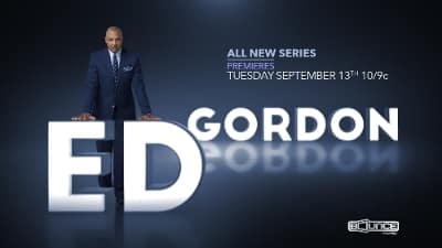Ed Gordon premieres tonight at 10PM ET on Bounce TV