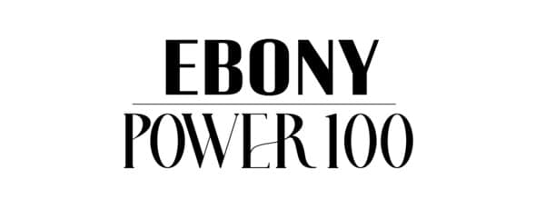 ANNOUNCING THE RETURN OF EBONY POWER 100: WHERE LEGACY MEETS TOMORROW’S LEADERS