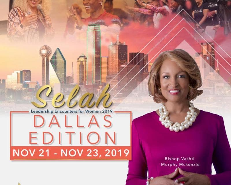 Join Bishop Vashti McKenzie at the Selah Leadership Encounter for Women this weekend in Frisco, Texas
