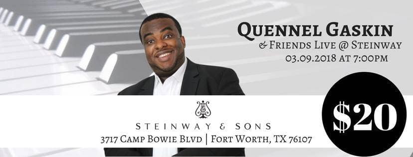 Join Quennel Gaskin & Friends Live at Steinway in Fort Worth